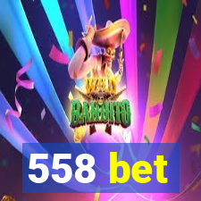 558 bet